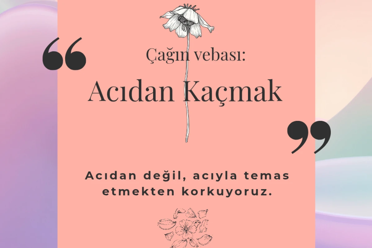Acıdan kaçmak blog resmi